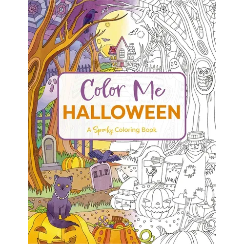 Color Me Halloween: A Spooky Coloring Book - Paperback