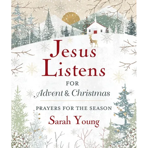 Jesus Listens--For Advent and Christmas, Padded Hardcover, with Full Scriptures: Prayers for the Season (a 40-Day Devotional) - The Perfect Christian - Hardcover